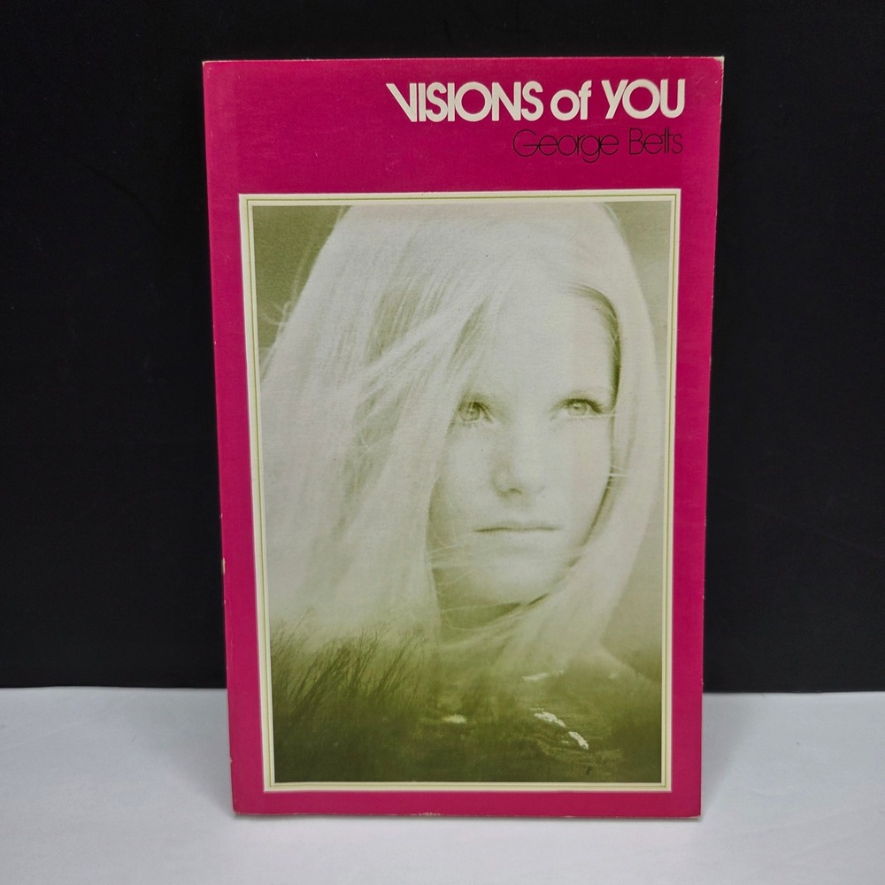 George Betts Visions of You Poetry Photography Vintage 1971 Paperback Book